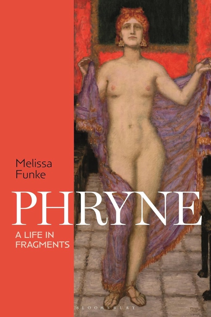 An image of a book cover with bright red background; a women peels a purple robe off of herself, revealing her naked body. The words "Melissa Funke: Phryne: A Life in Fragments" appear over the image